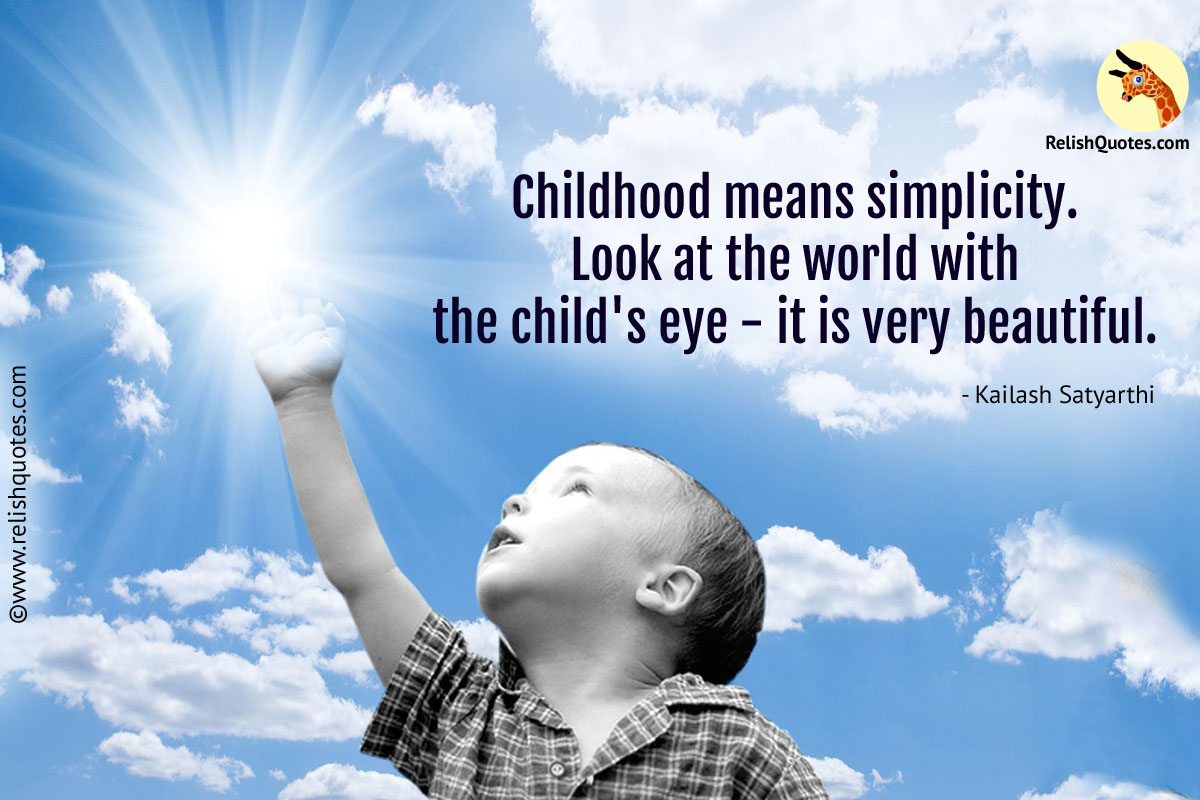 Childhood Life Best Quote