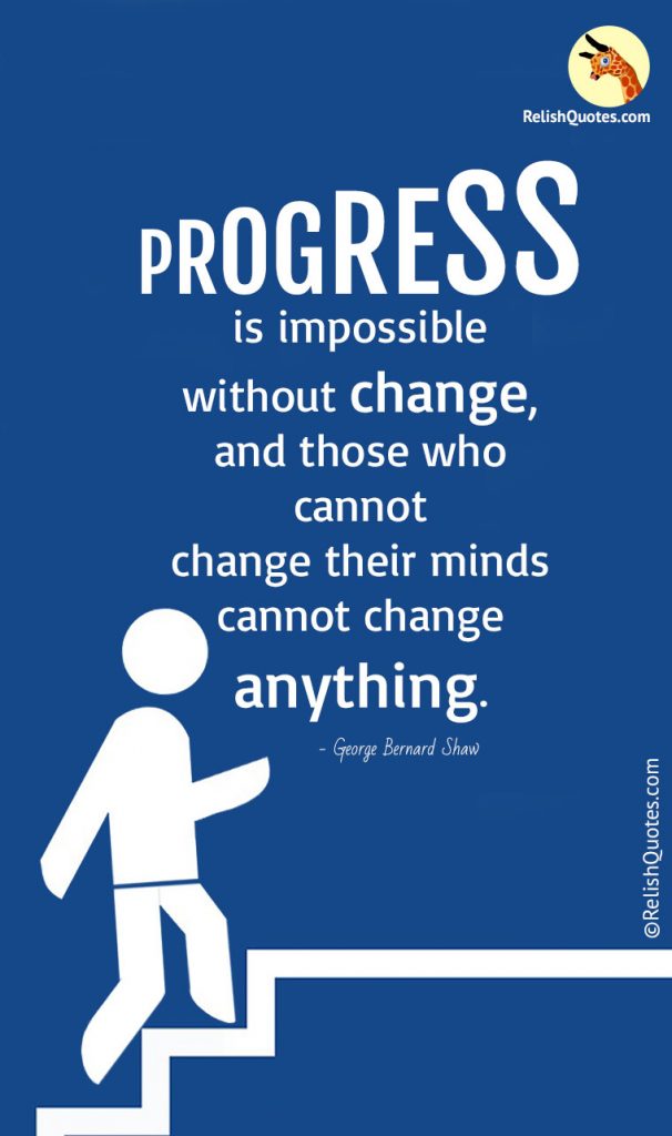 essay on progress is impossible without change