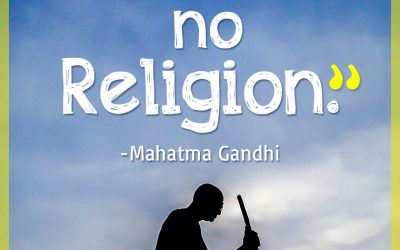 “GOD has no Religion.”