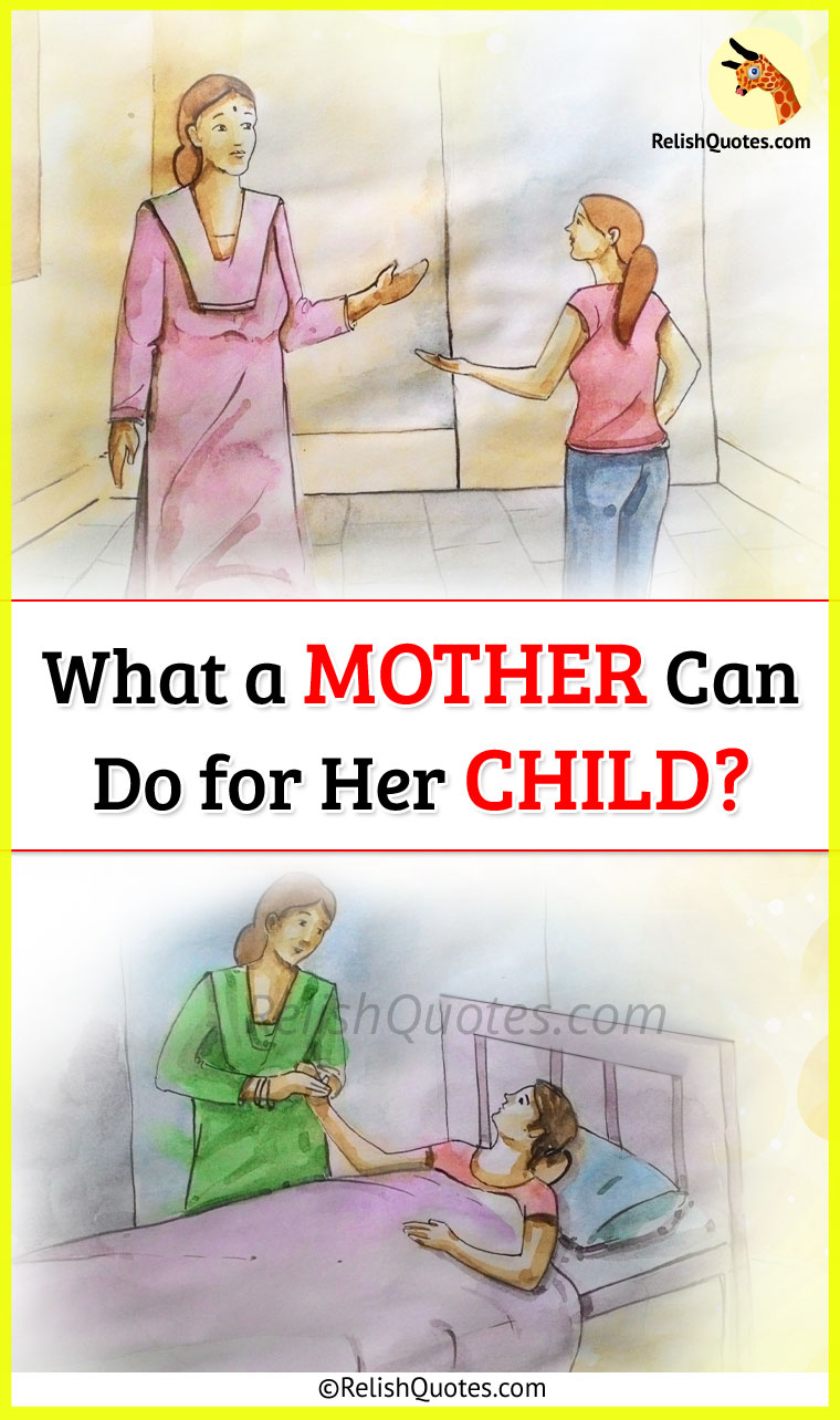 What a Mother Can Do for Her Child!